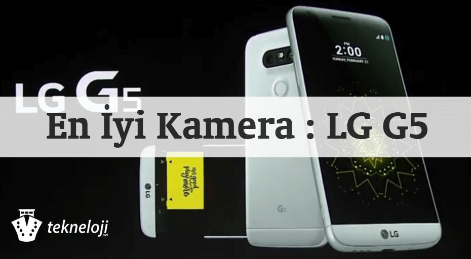 Photo of LG G5 En İyi Kameralı Akıllı Telefon Seçildi!