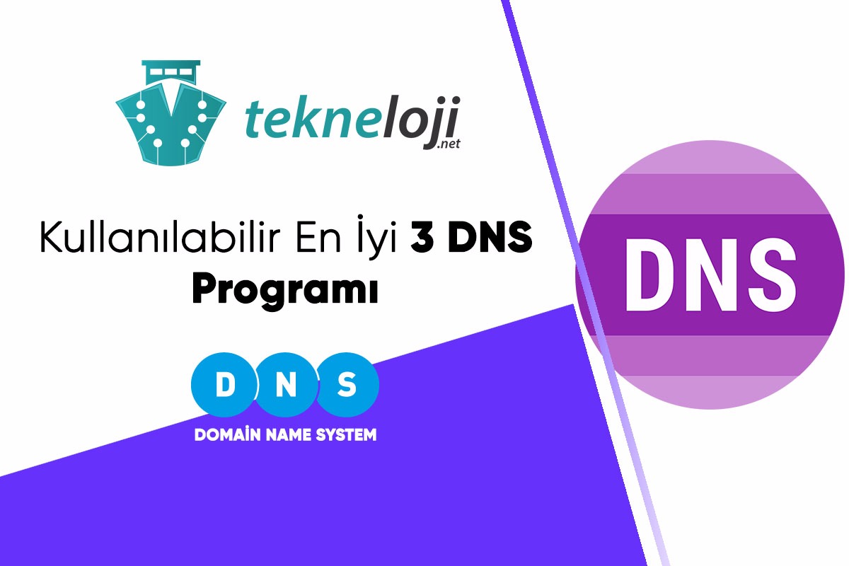 Kullanılabilir En İyi 3 DNS Programı