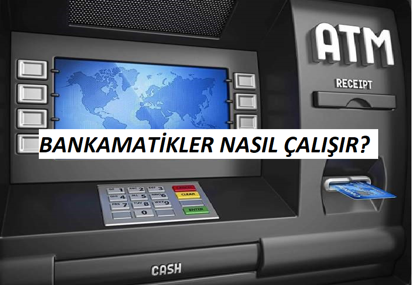 Banka ATM`leri Nasıl Çalışır?