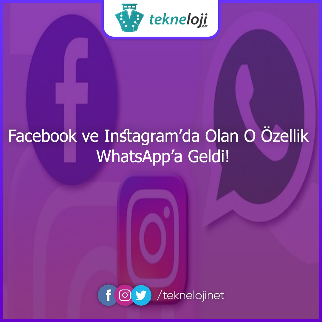 Facebook ve Instagram’da Olan O Özellik WhatsApp’a Geldi!