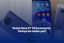 Photo of Redmi Note 9T 5G İncelemesi, Türkiye’de neden yok?