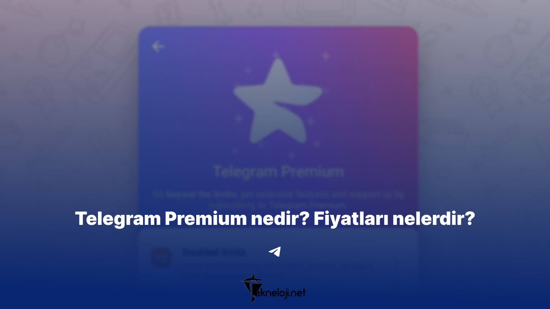Telegram Premium nedir? Fiyatları nelerdir?
