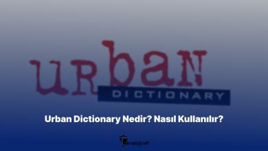 Photo of Urban Dictionary Nedir? Nasıl Kullanılır?